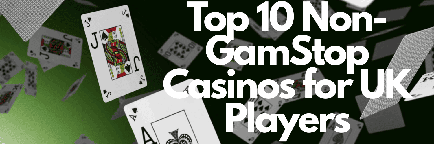Explore the Best Non-Gamstop UK Casino Sites